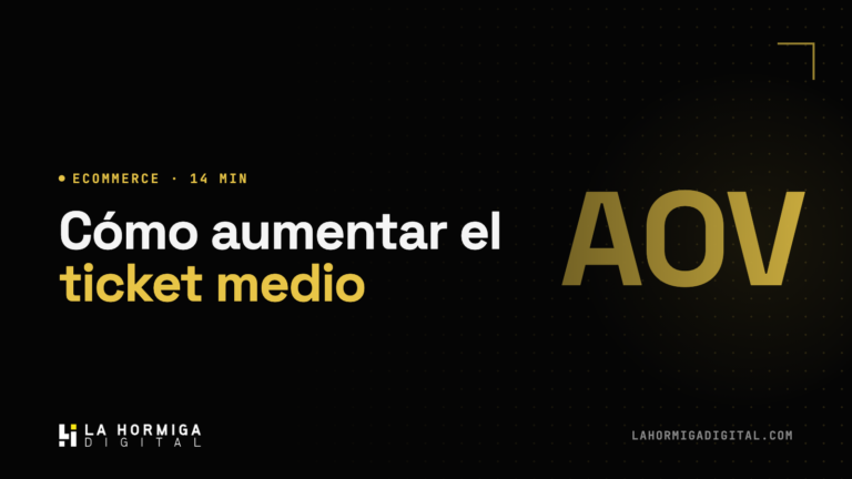 Cómo Aumentar el Ticket Medio (AOV) de Tu Ecommerce: 8 Tácticas que Funcionan