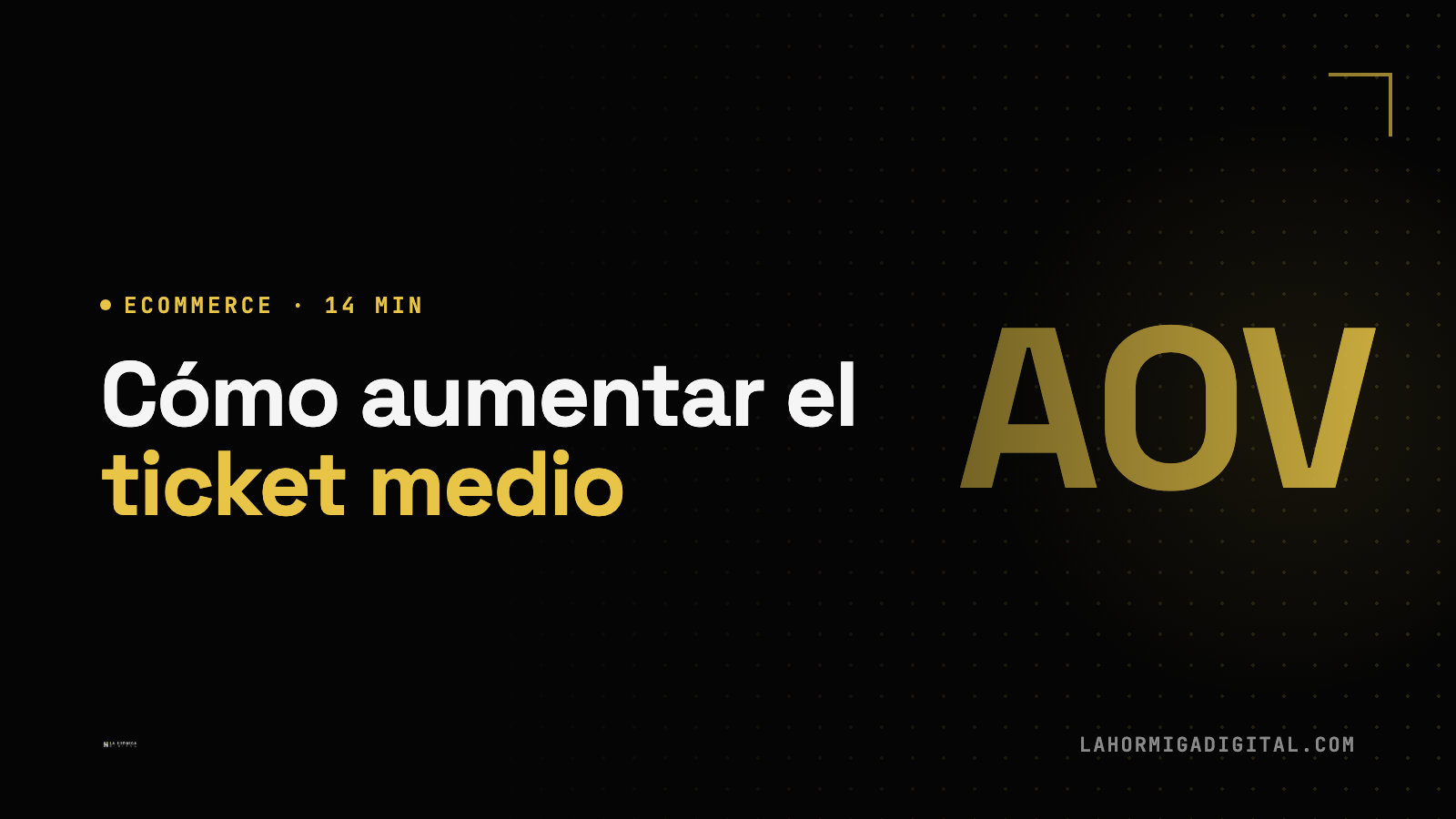 Cómo Aumentar el Ticket Medio (AOV) de Tu Ecommerce: 8 Tácticas que Funcionan
