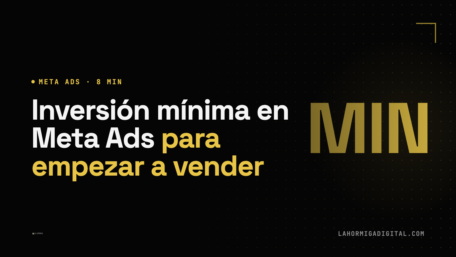 Inversión Mínima en Meta Ads para Empezar a Vender en 2026