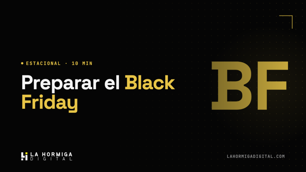 Cómo Preparar el Black Friday en Tu Ecommerce: Checklist Semana a Semana
