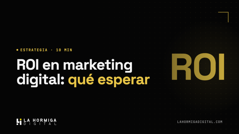 ROI en Marketing Digital: Qué Esperar Realmente los Primeros 6 Meses